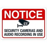 Notice security cameras and audio recording in use